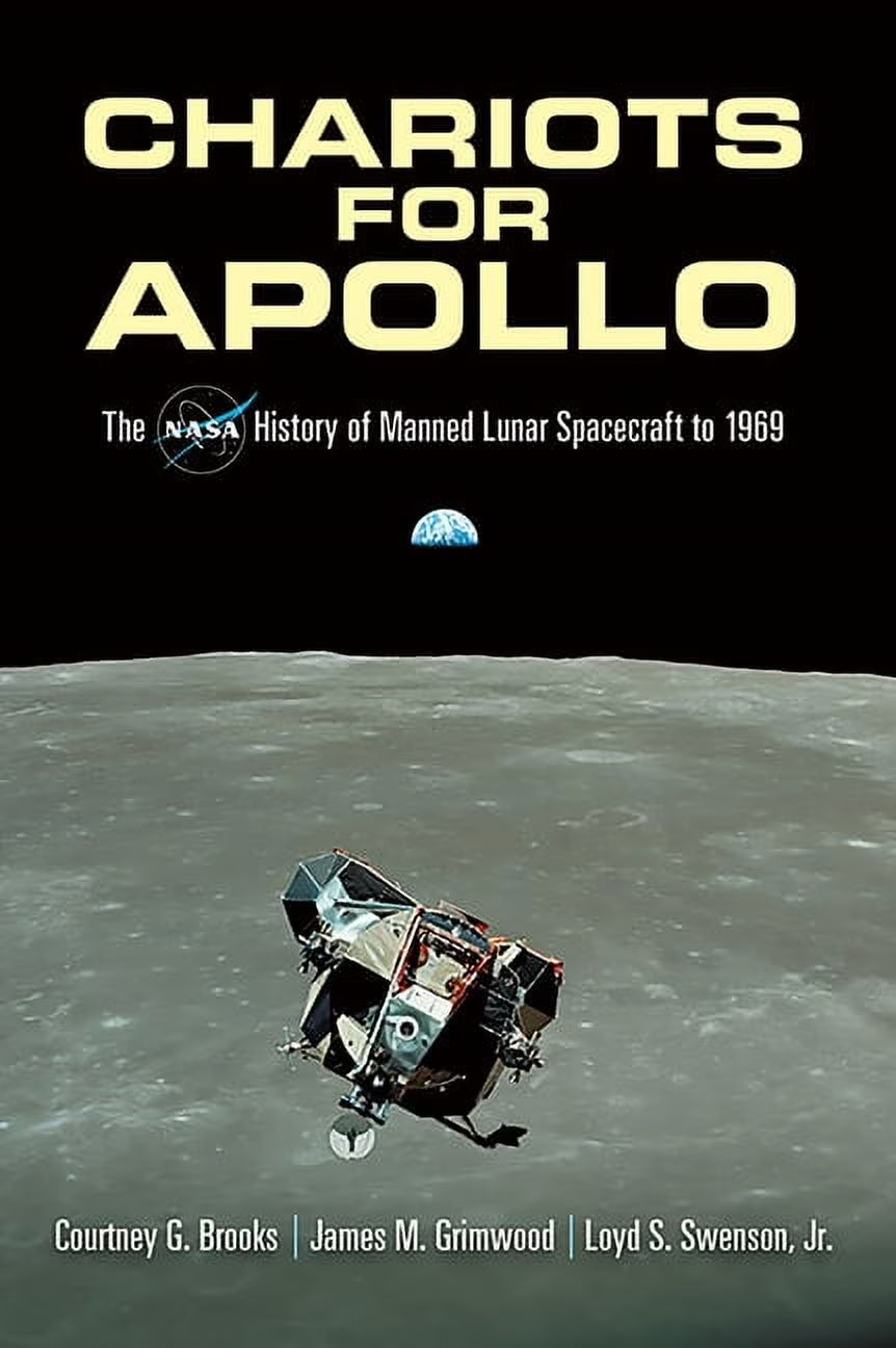 Chariots for Apollo: The NASA History of Manned Lunar Spacecraft to 1969 W98474